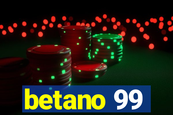 betano 99